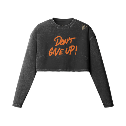 Don't Give Up! Crop Top