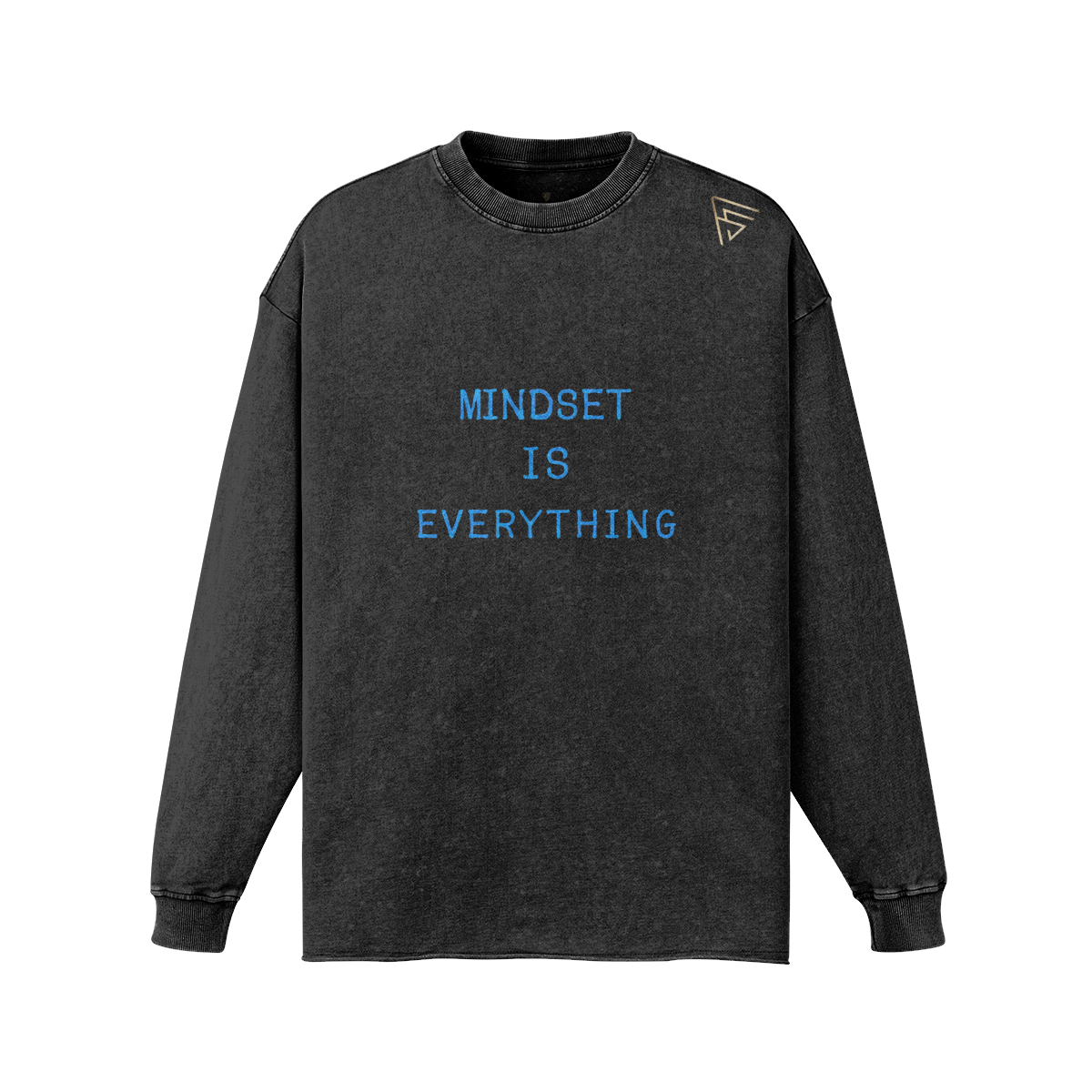 Mindset Is Everything Long Sleeve T-Shirt