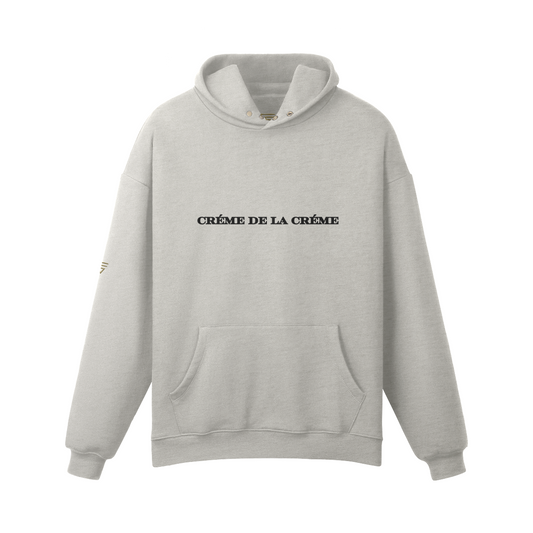 Créme de la Créme Hoodie